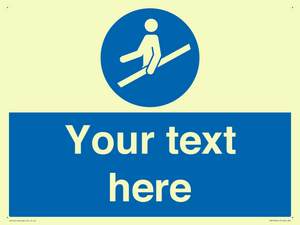 Custom Use Hand Rail Sign